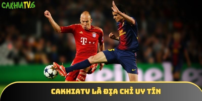 Cakhiatv là địa chỉ hot dành cho việc cập nhật tin tức